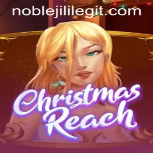 Exploring ChristmasReach: Unearthing the Intriguing World of NOBLEJILI