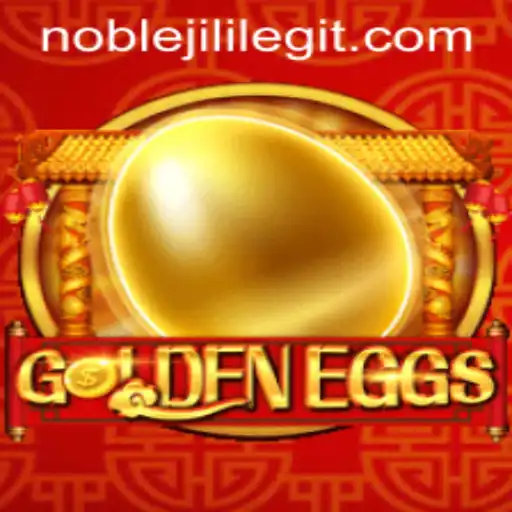 Discover the Exciting World of GoldenEggs with NOBLEJILI