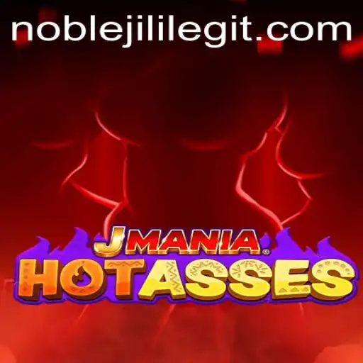 Unveiling JManiaHotAsses: A Revolutionary Gaming Experience with NOBLEJILI